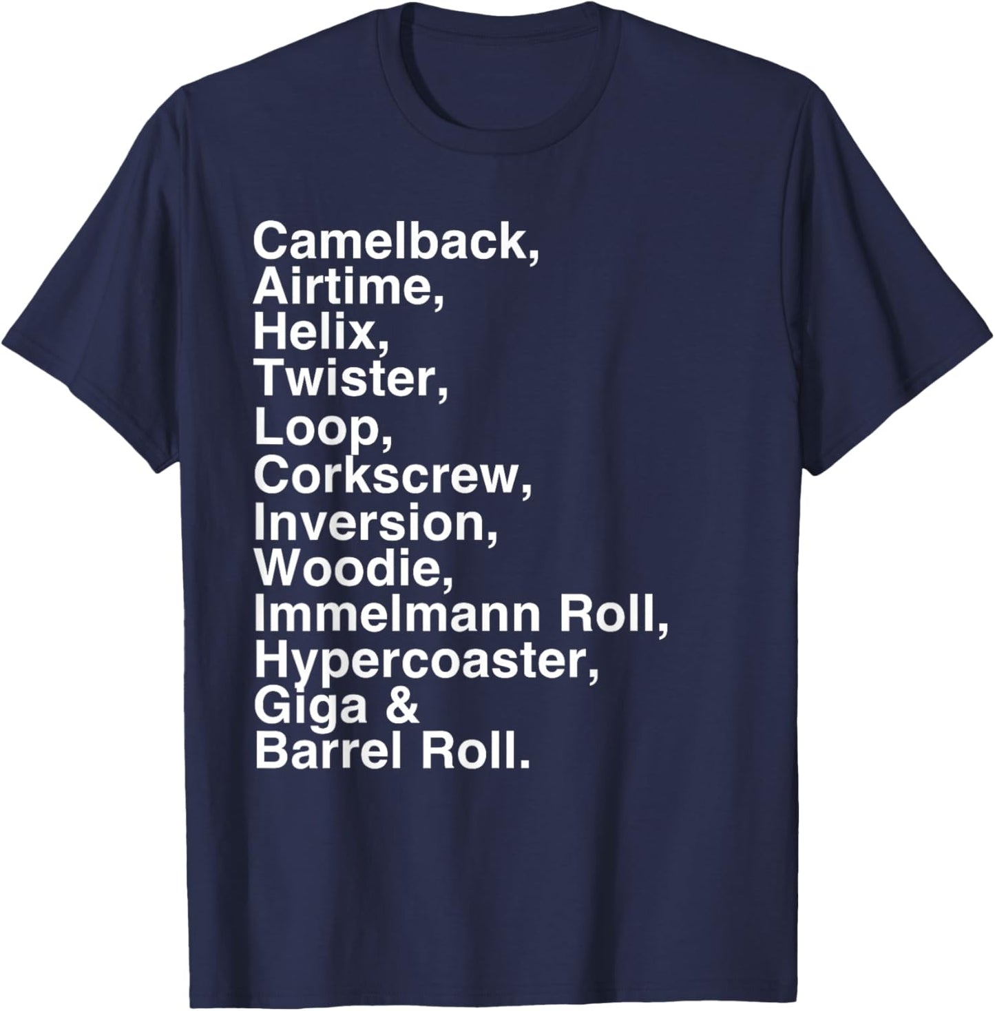 Roller Coaster Lover's: Airtime, Helix, Corkscrew -Fun Gifts T-Shirt - T-Shirt | Navy