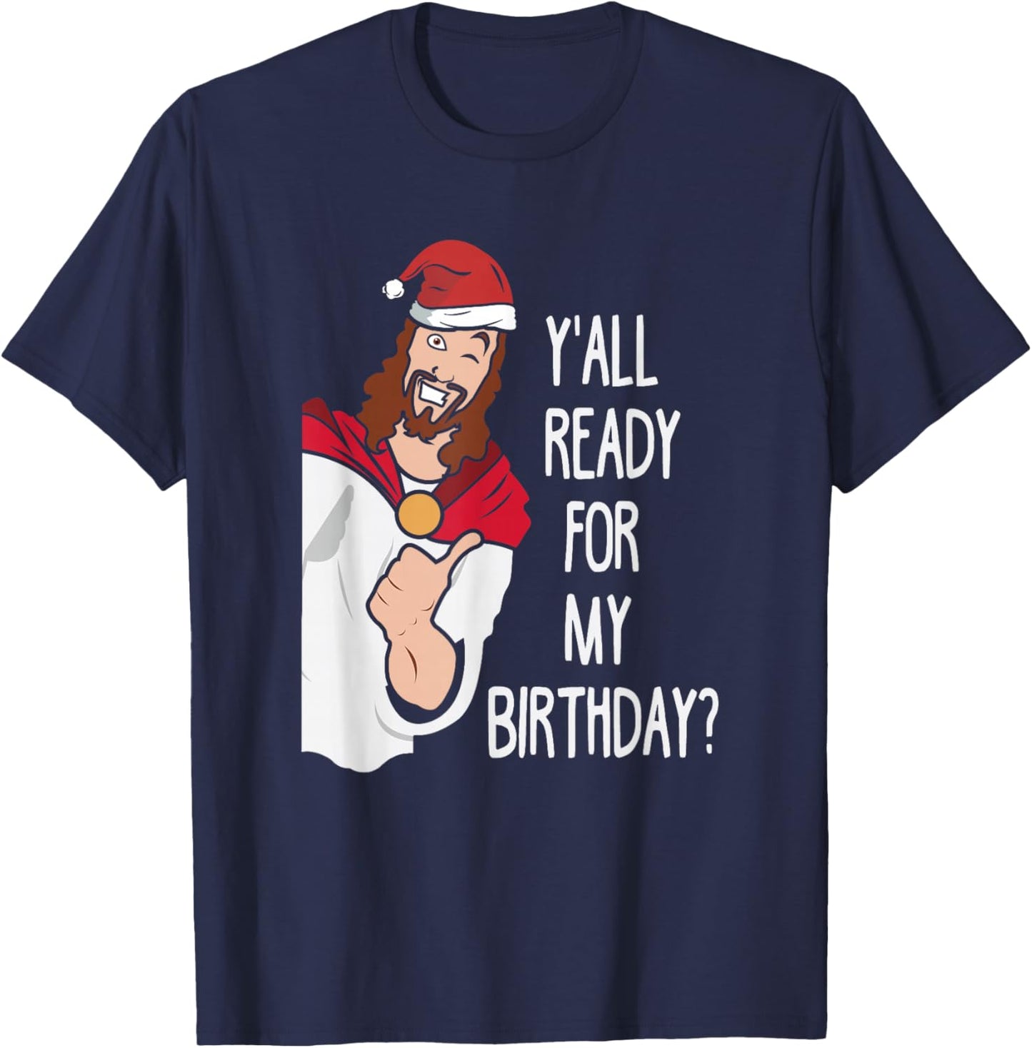 Funny Birthday Boy Men Women Kids Ugly Christmas T-Shirt - T-Shirt | Navy
