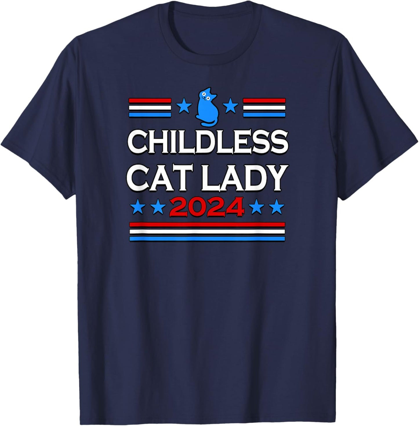 Childless Cat Lady 2024 T-Shirt - T-Shirt | Navy