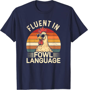 Fluent In Fowl Language Chicken T-Shirt - T-Shirt | Navy
