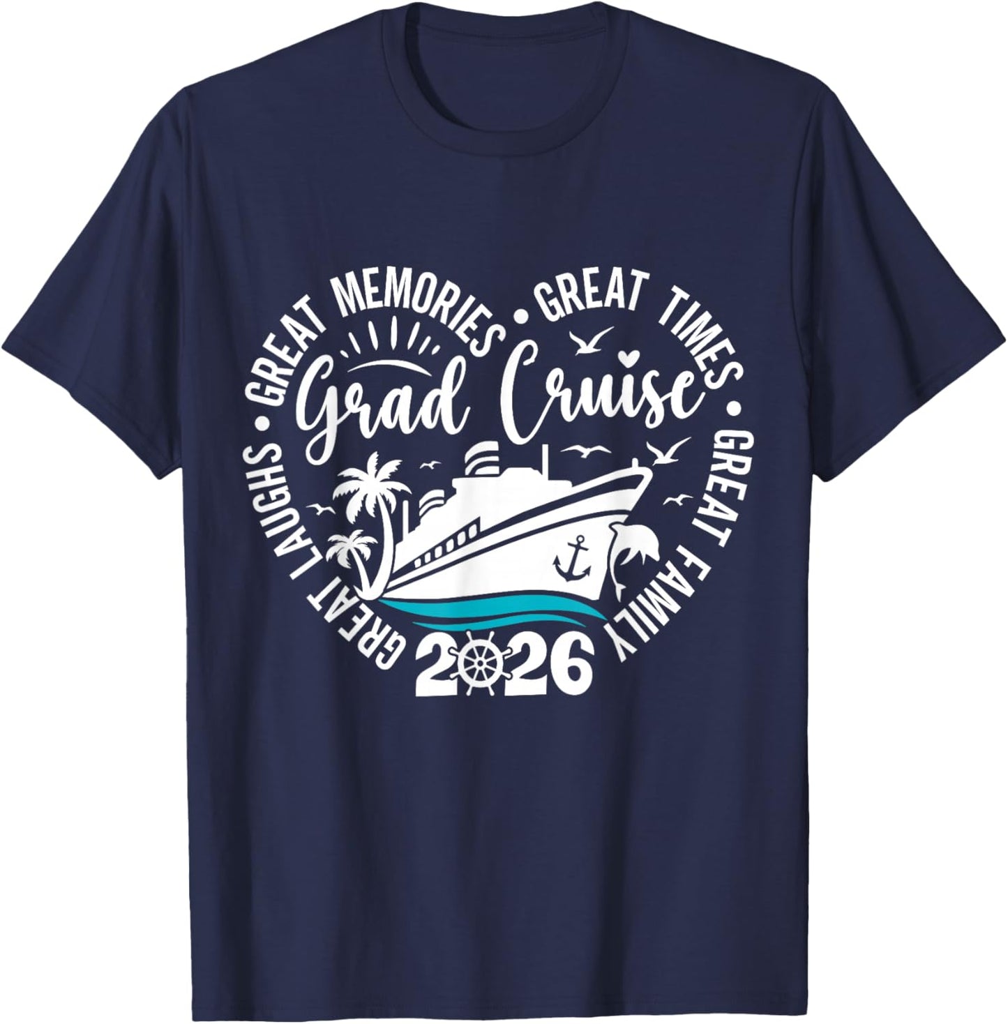 Graduation Cruise Trip 2026 Vacation Graduate Cruising T-Shirt - T-Shirt | Navy