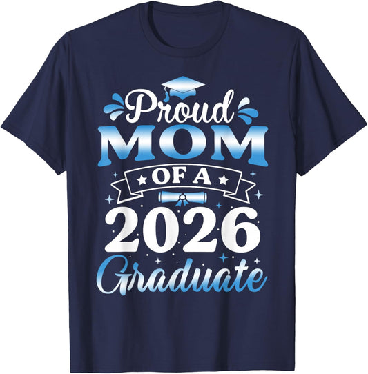 Proud Mom of A 2026 Graduate Senior Mom 2026 Graduation T-Shirt - T-Shirt | Navy