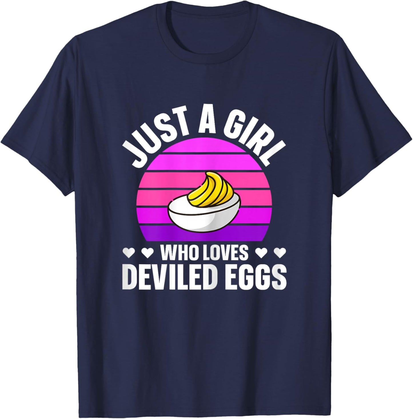 Just a Girl who Loves Deviled Eggs - Deviled Egg T-Shirt - T-Shirt | Navy