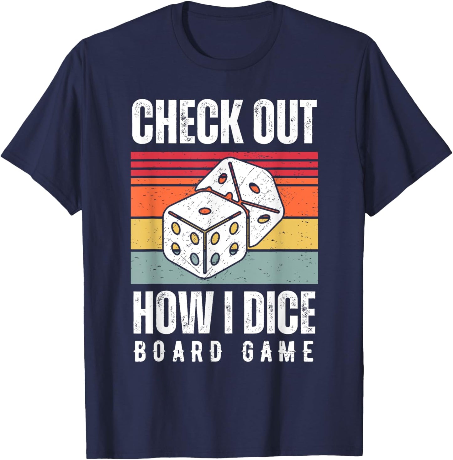 Check Out How I Dice Board Game Lover Matching Family T-Shirt - T-Shirt | Navy