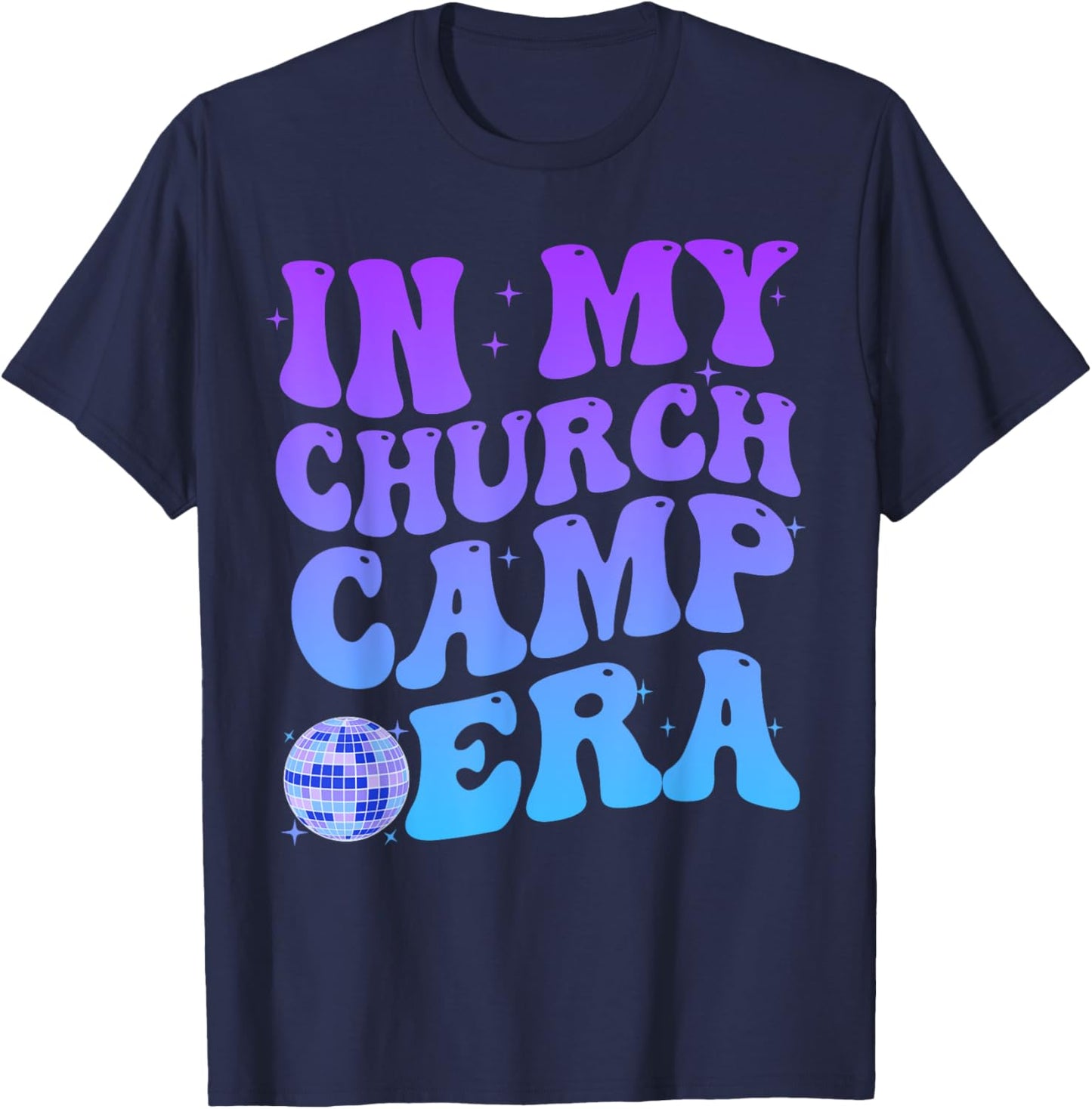 In My Church Camp Era Funny Groovy Summer Camping T-Shirt - T-Shirt | Navy