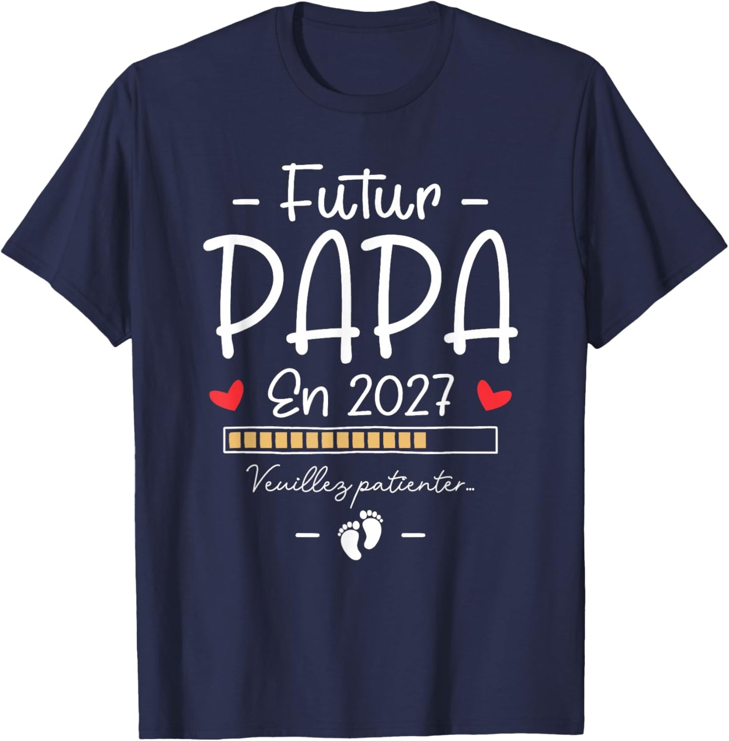 Annonce Grossesse Famille 1er Fois Papa - Futur Papa 2027 T-Shirt - T-Shirt | Navy