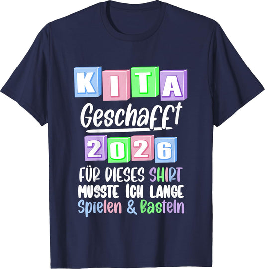 Kinder Kita Abgänger 2026 Kindergarten Geschafft T-Shirt - T-Shirt | Navy