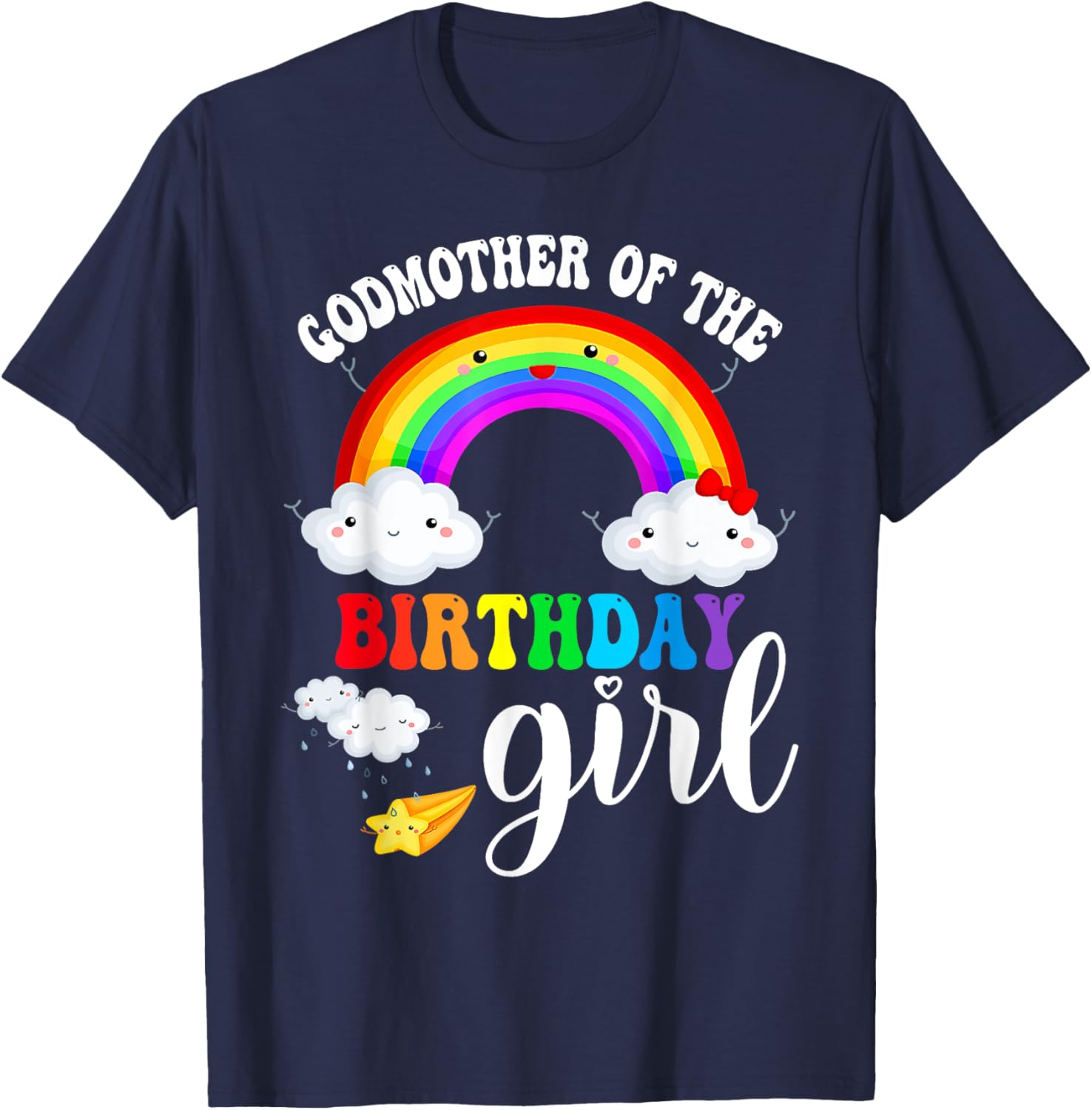 Godmother of The Birthday Girl Rainbow B-Day Matching Family T-Shirt - T-Shirt | Navy