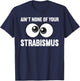 Funny Eye Surgeon Design Women Strabismus Optometry T-Shirt - T-Shirt | Navy