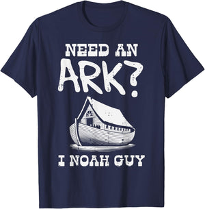 Need An Ark I Noah Guy Funny Christian Humor Men Women Kids T-Shirt - T-Shirt | Navy