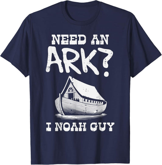 Need An Ark I Noah Guy Funny Christian Humor Men Women Kids T-Shirt - T-Shirt | Navy