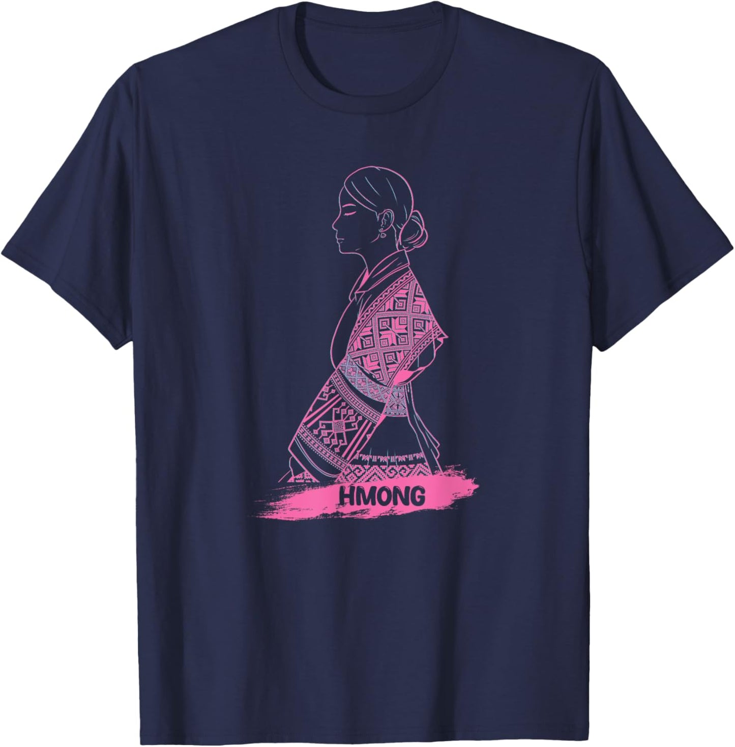 Hmong Miao Hmoob Girl Woman Princess Strong Sisters T-Shirt - T-Shirt | Navy