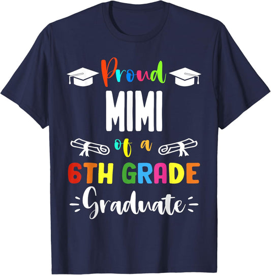 Proud MIMI Of A 6th Grade Graduate Graduation 2024 Class of T-Shirt - T-Shirt | Navy