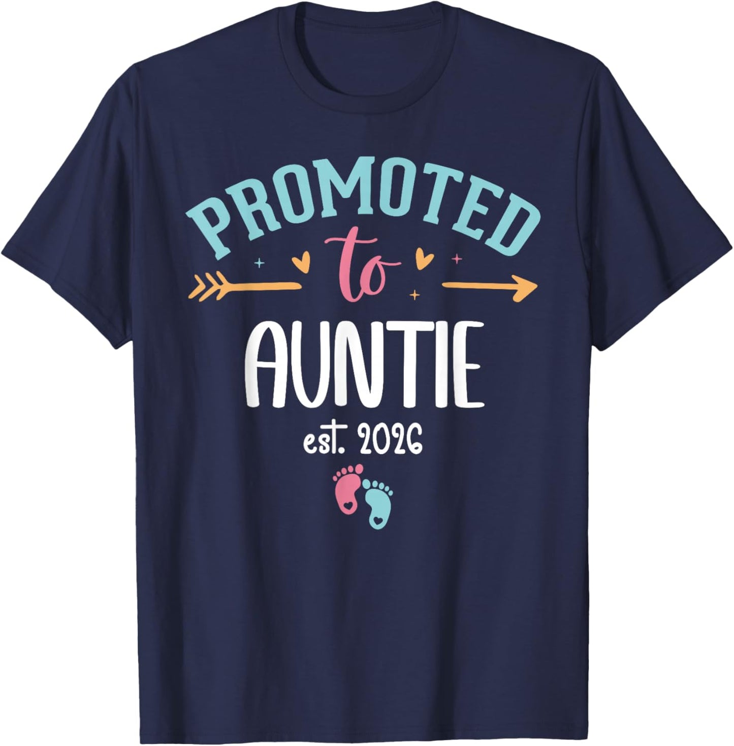 Promoted to Auntie 2026 First Time Aunt est 2026 Aunty to Be T-Shirt - T-Shirt | Navy