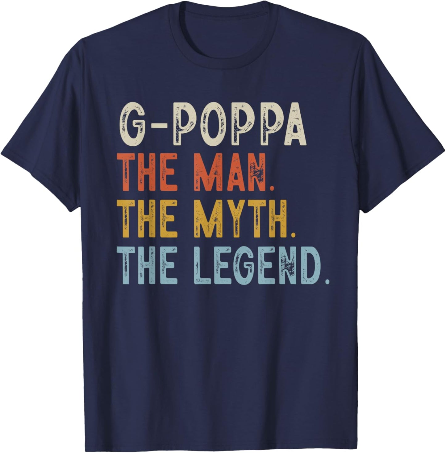 G-Poppa The Man The Myth The Legend Retro Fathers Day T-Shirt - T-Shirt | Navy