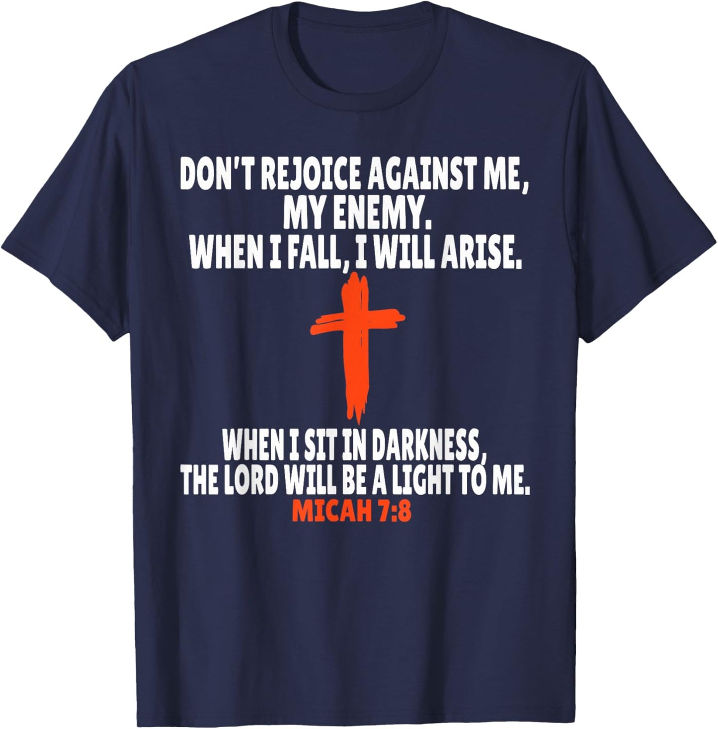 Micah 7:8 Bible Verses Scripture T-Shirt - T-Shirt | Navy
