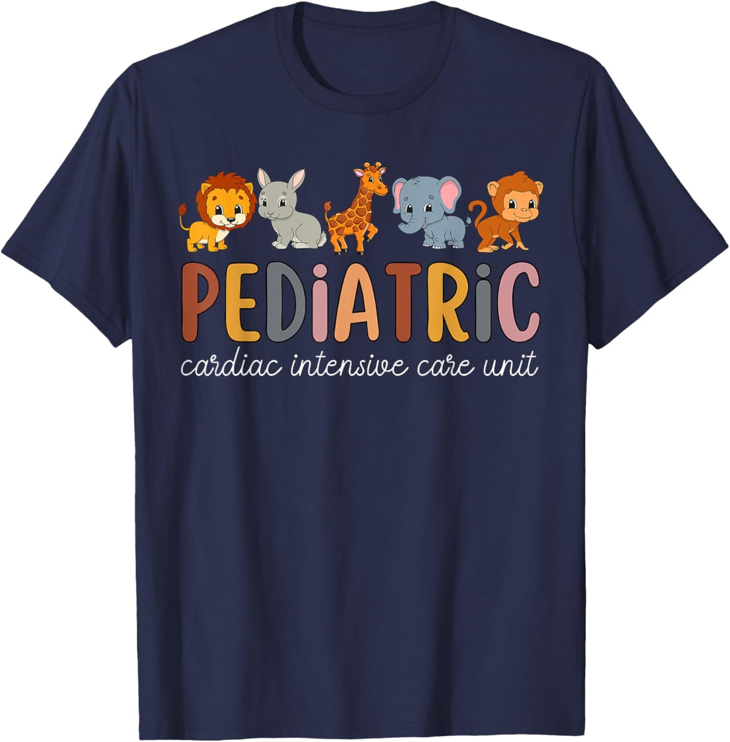 Pediatric Cardiac ICU Nurse Safari Animals PEDS CVICU Nurse T-Shirt - T-Shirt | Navy