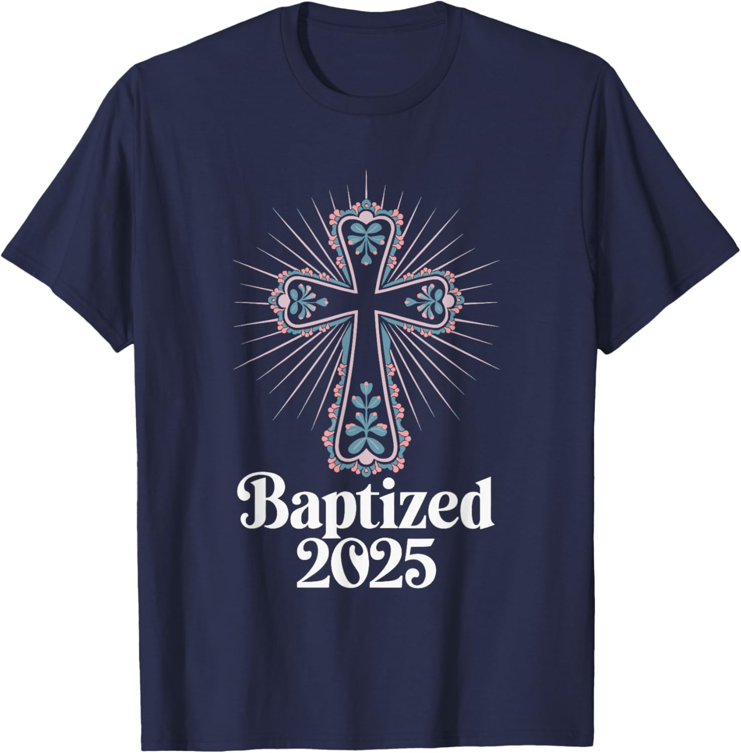 Baptized 2025 T-Shirt - T-Shirt | Navy