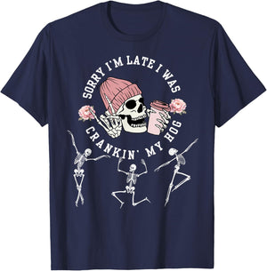 sorry i’m late i was crankin’ my hog Meme Skeleton T-Shirt - T-Shirt | Navy