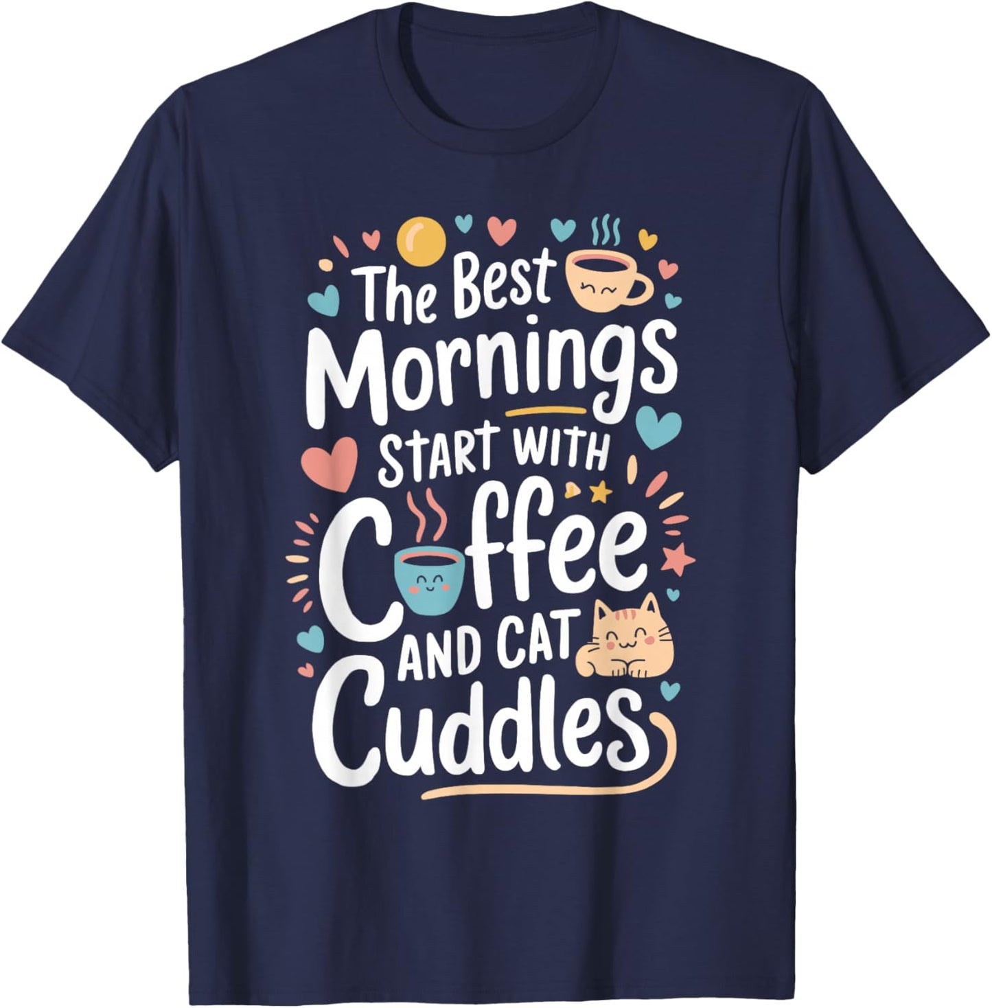 Cute Coffee & Cat Cuddles Funny Cat Coffee Mug Cat Lover T-Shirt - T-Shirt | Navy