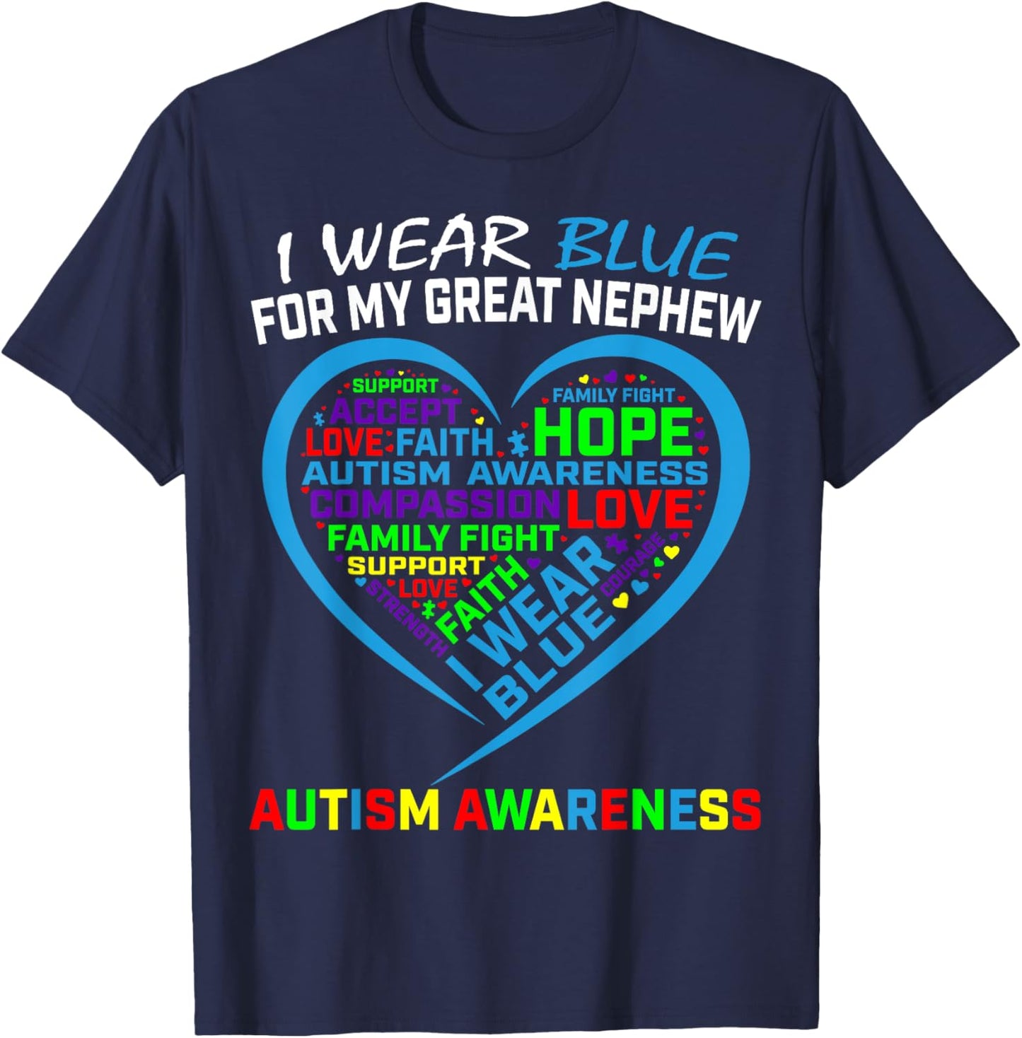 I Wear Blue For My Great Nephew Autism Awareness Support T-Shirt - T-Shirt | Navy
