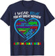 I Wear Blue For My Great Nephew Autism Awareness Support T-Shirt - T-Shirt | Navy
