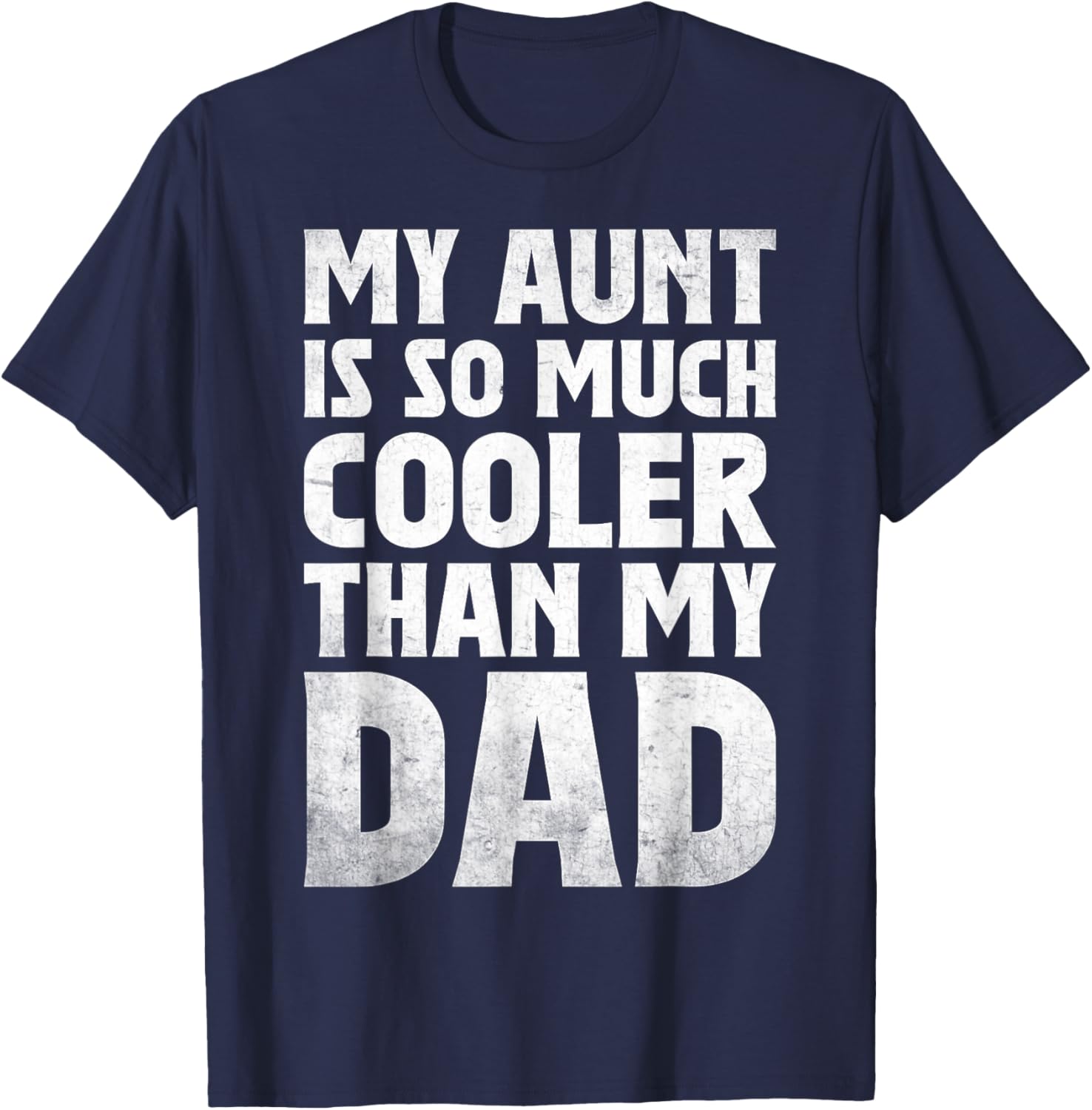 cool My Aunt Is So Much Cooler Than My Dad toddler auntie T-Shirt - T-Shirt | Navy