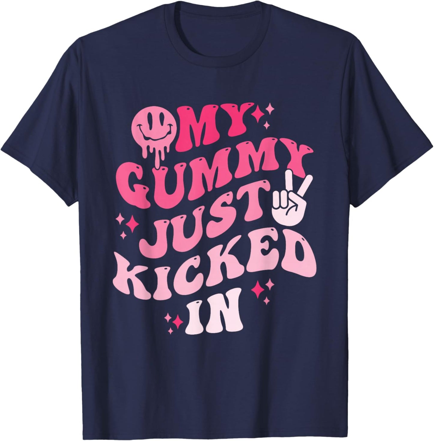 My Gummy Just Kicked in, Recreation, Chill T-Shirt - T-Shirt | Navy