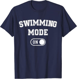 Swimming Mode On Funny Swimmer Gift Diver Coach T-Shirt - T-Shirt | Navy