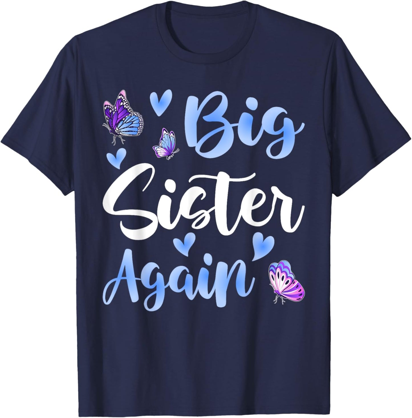 Big Sister Again Older Daughter Sibling T-Shirt - T-Shirt | Navy