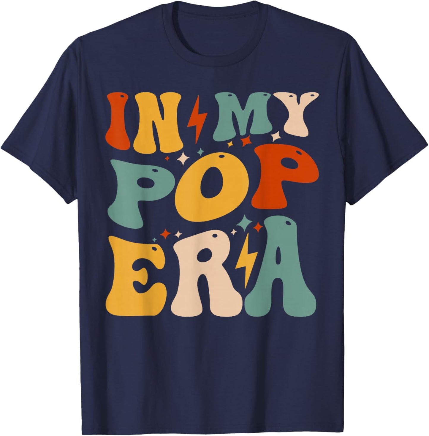 Retro Groovy In My Pop Era Funny Father's Day T-Shirt - T-Shirt | Navy