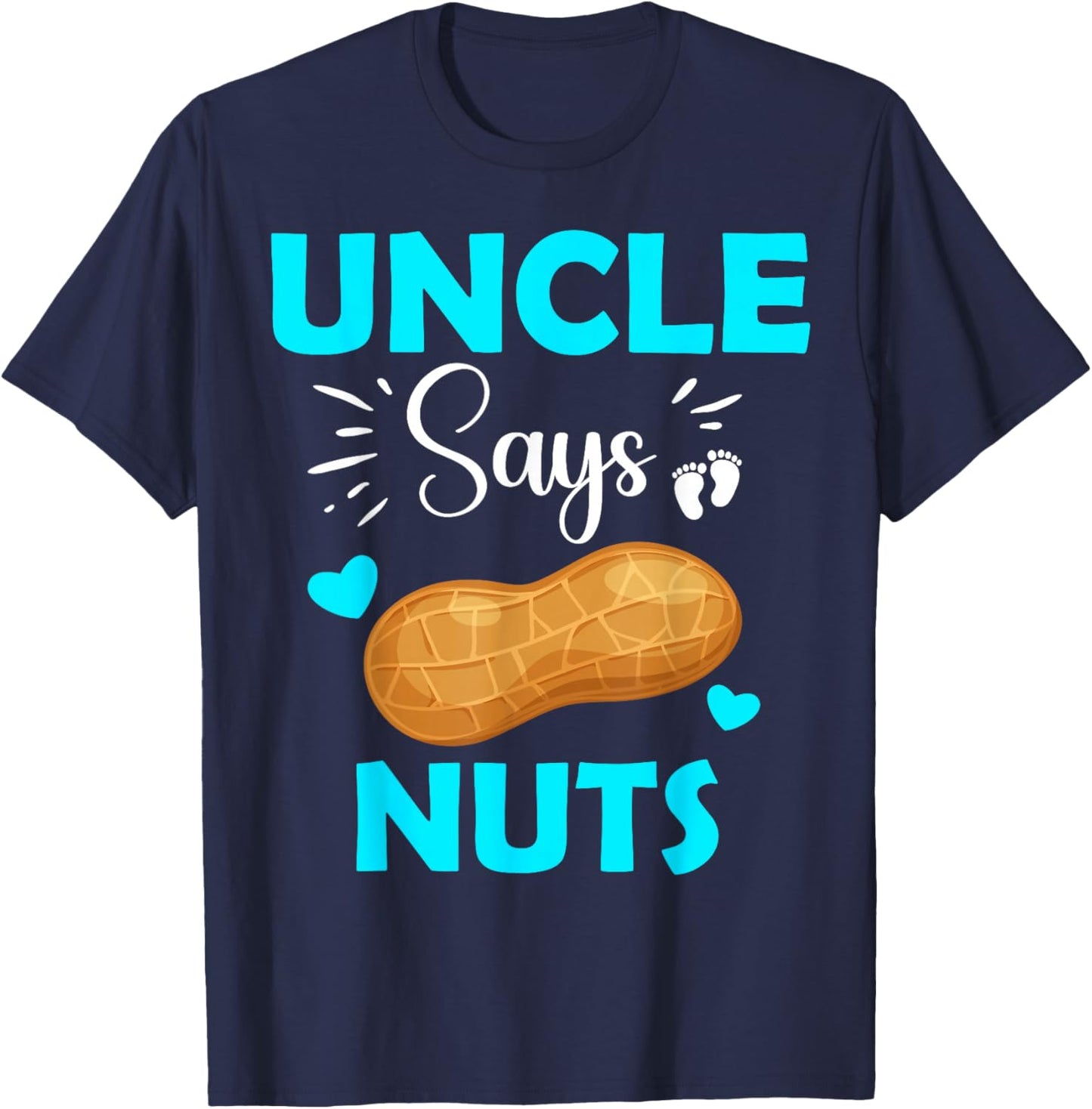 Cute Team Boy Uncle Says Nuts Gender Reveal T-Shirt - T-Shirt | Navy