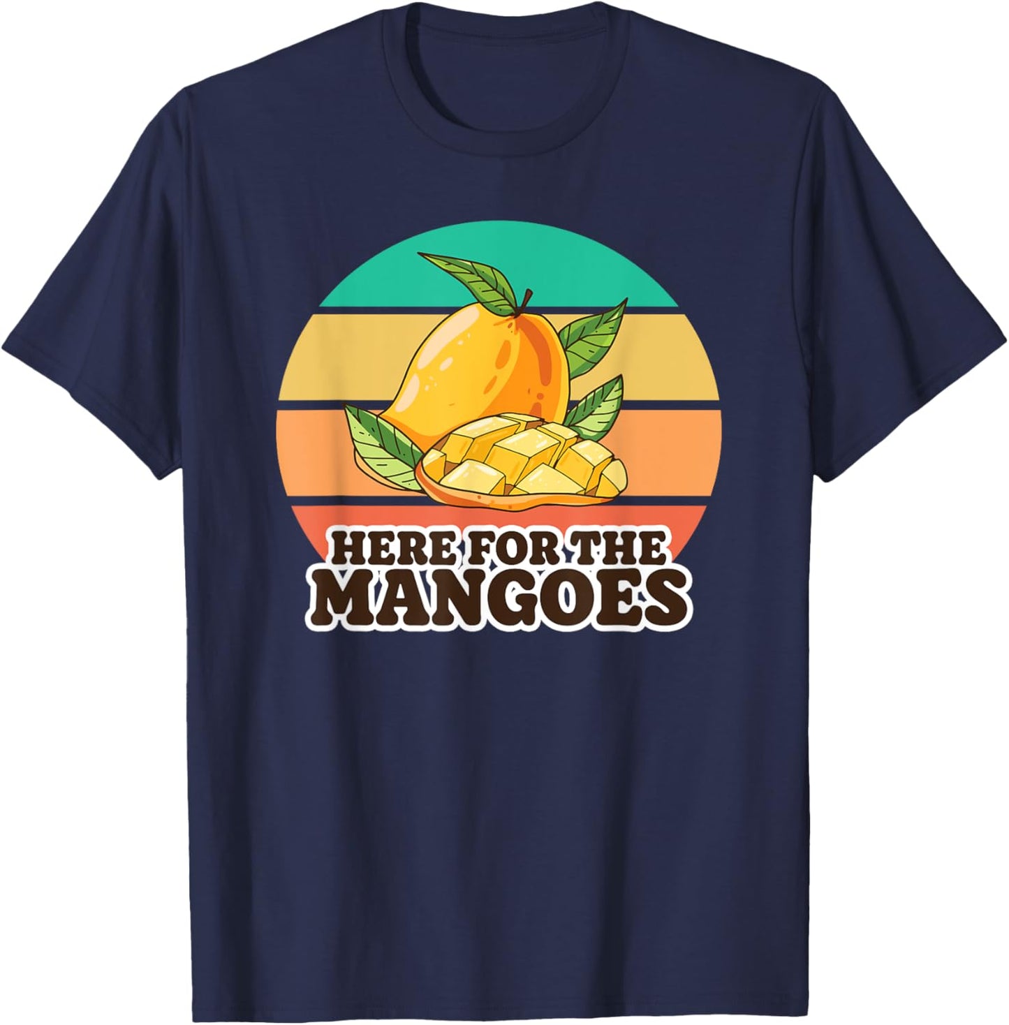 Oh Boy Love It Mango Lover Here for the Mangoes T-Shirt - T-Shirt | Navy