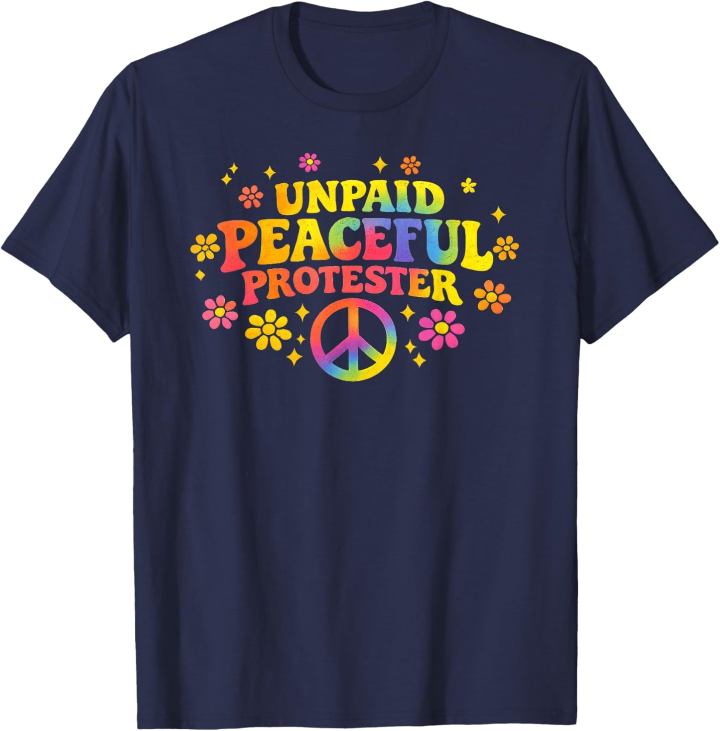 Unpaid Peaceful Protester T-Shirt - T-Shirt | Navy