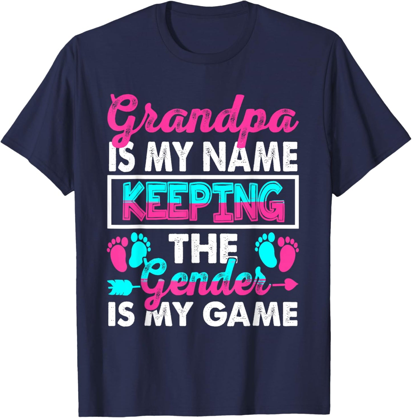 Grandpa Is My Name Keeping Gender Is My Game Gender Reveal T-Shirt - T-Shirt | Navy