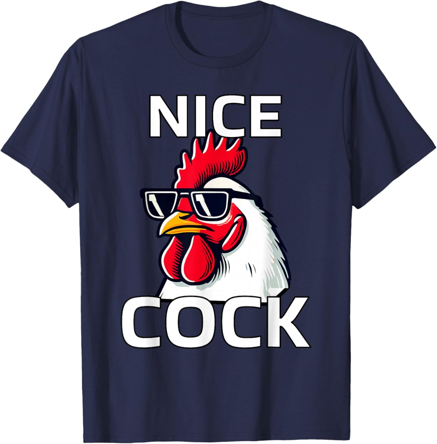 Nice Cock Funny Rooster with Cool Sunglasses Design T-Shirt - T-Shirt | Navy