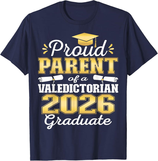 Proud Parent of 2026 Valedictorian Graduate 26 T-Shirt - T-Shirt | Navy