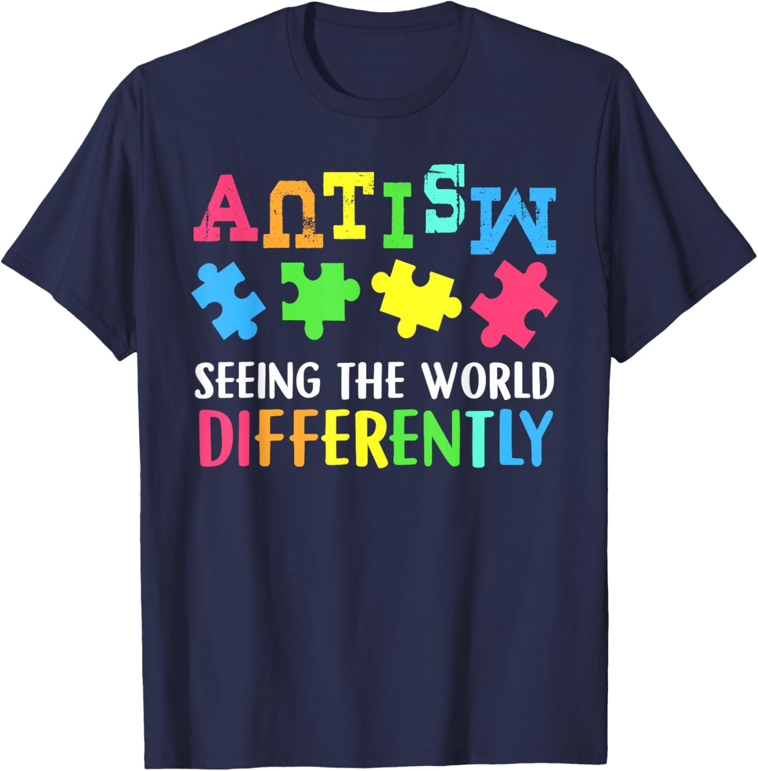 Seeing the World Differently Autism Awareness Month T-Shirt - T-Shirt | Navy
