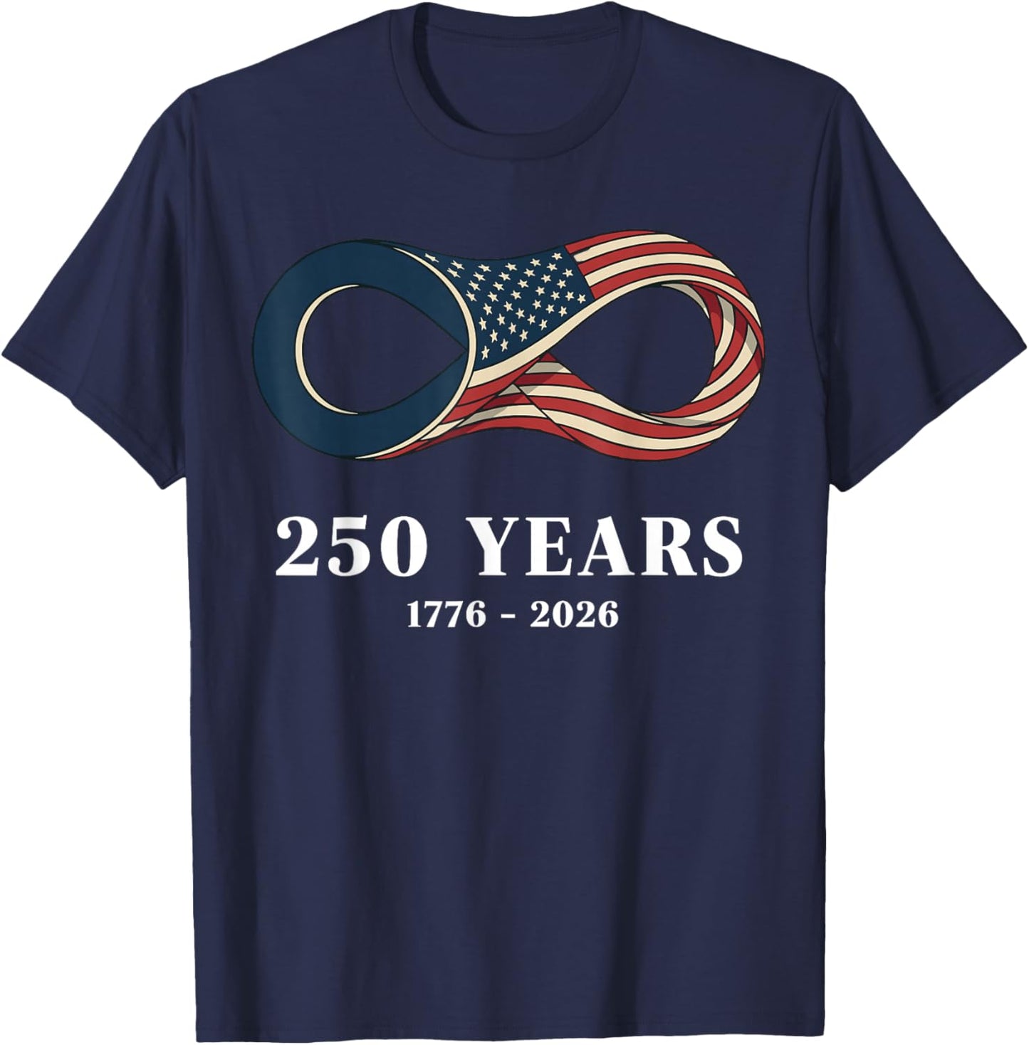USA 250 Years 250th Anniversary July 4th Freedom T-Shirt - T-Shirt | Navy