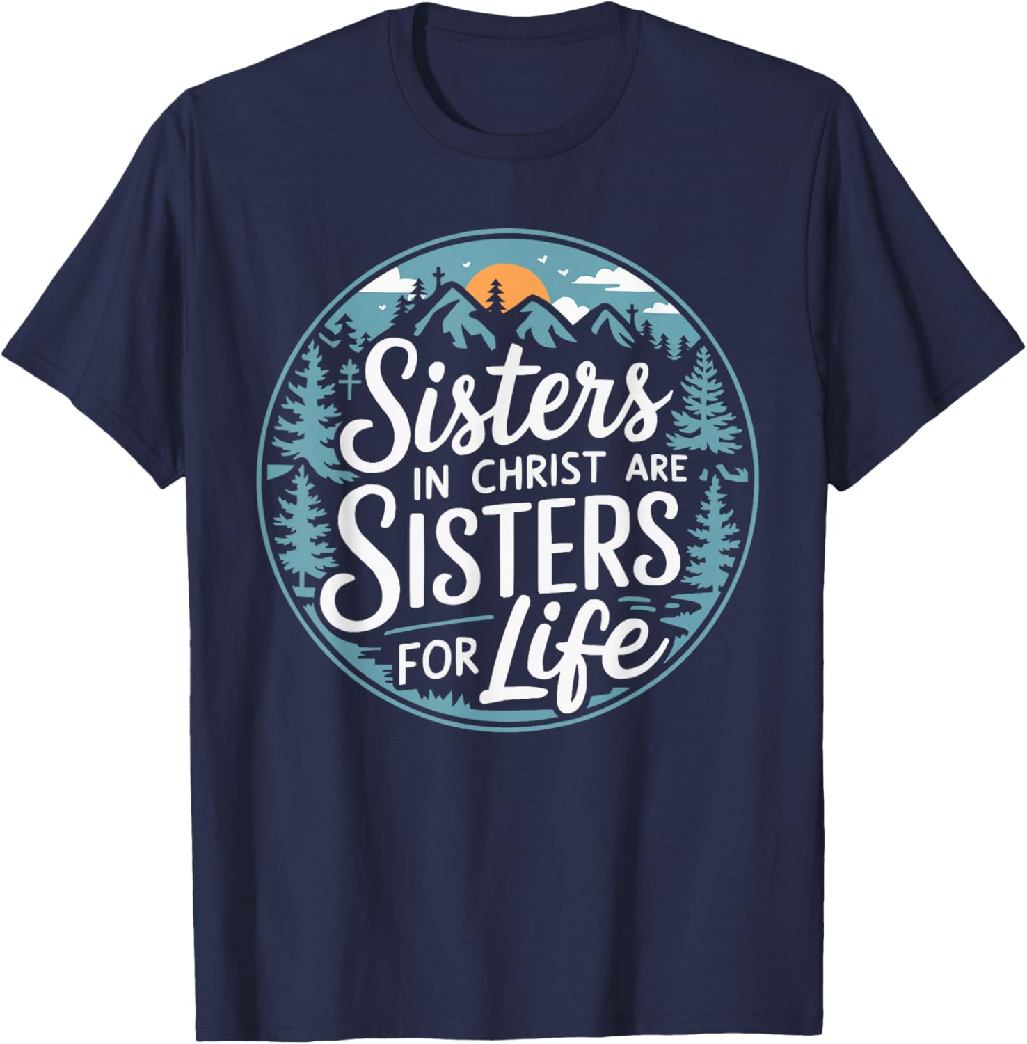 Sisters In Christ Religion Jesus Christian Women Faith T-Shirt - T-Shirt | Navy
