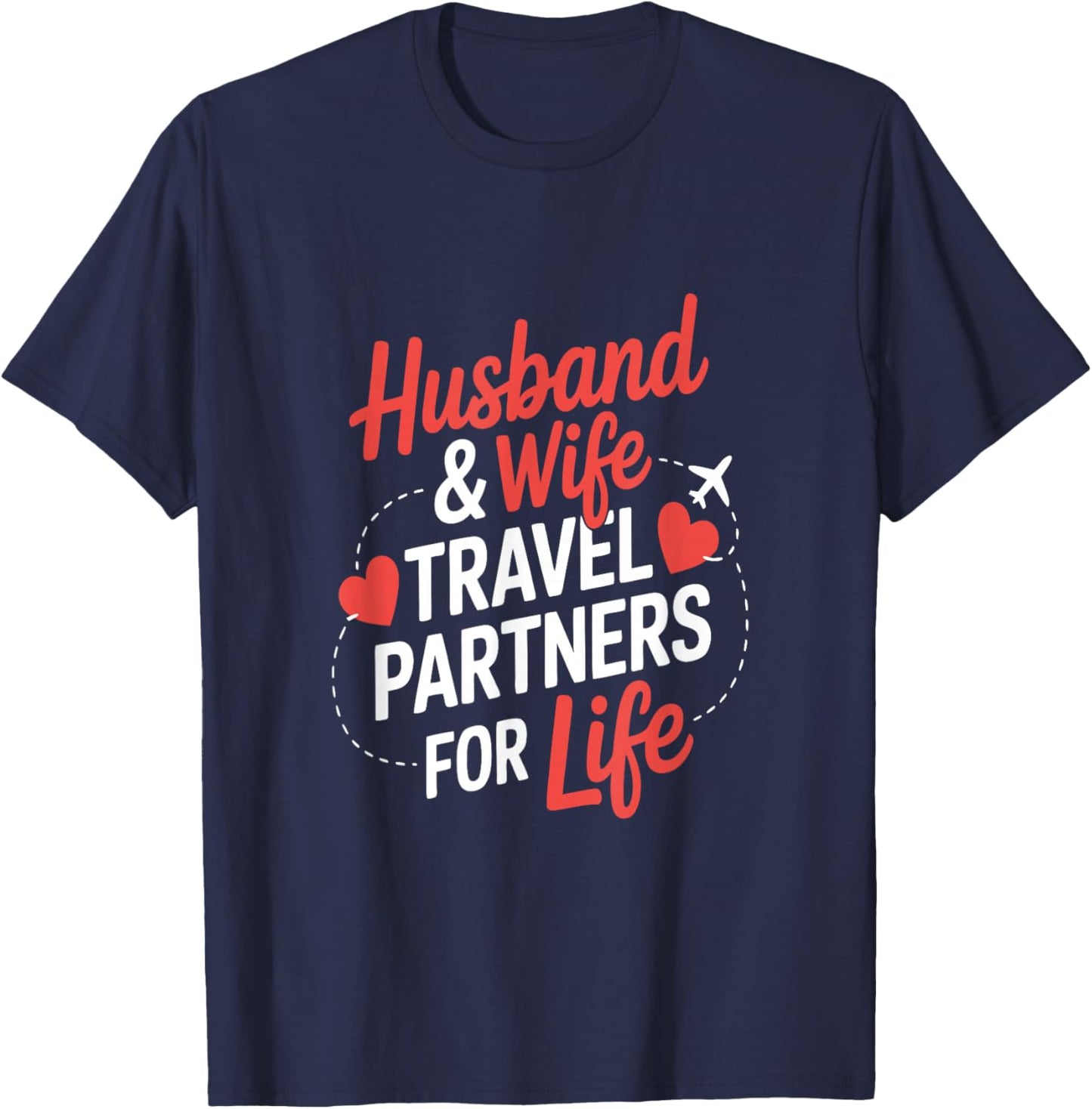Husband & Wife Travel Partners for Life T-Shirt - T-Shirt | Navy