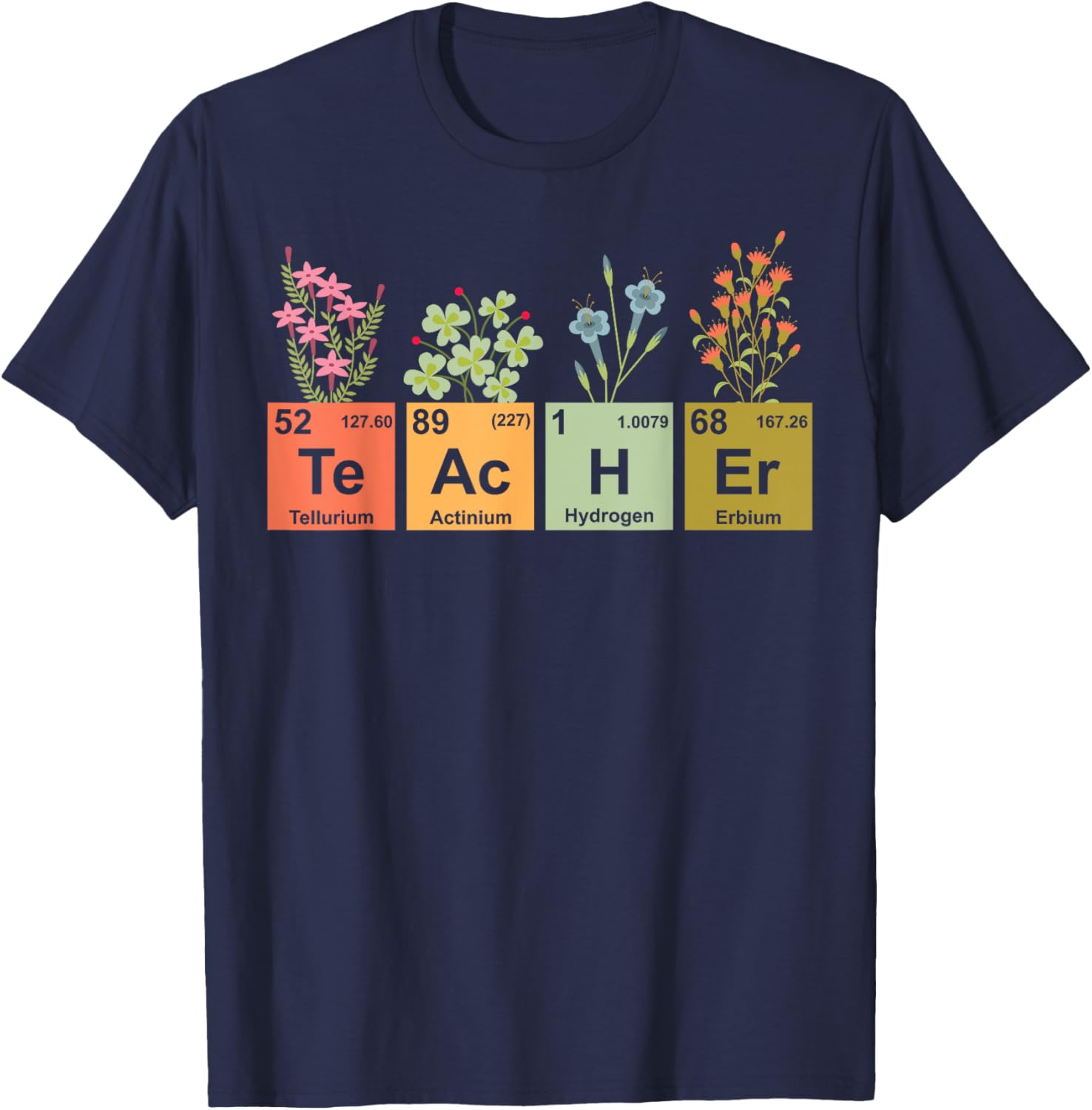 Chemistry Science Teacher Periodic Table Floral School T-Shirt - T-Shirt | Navy