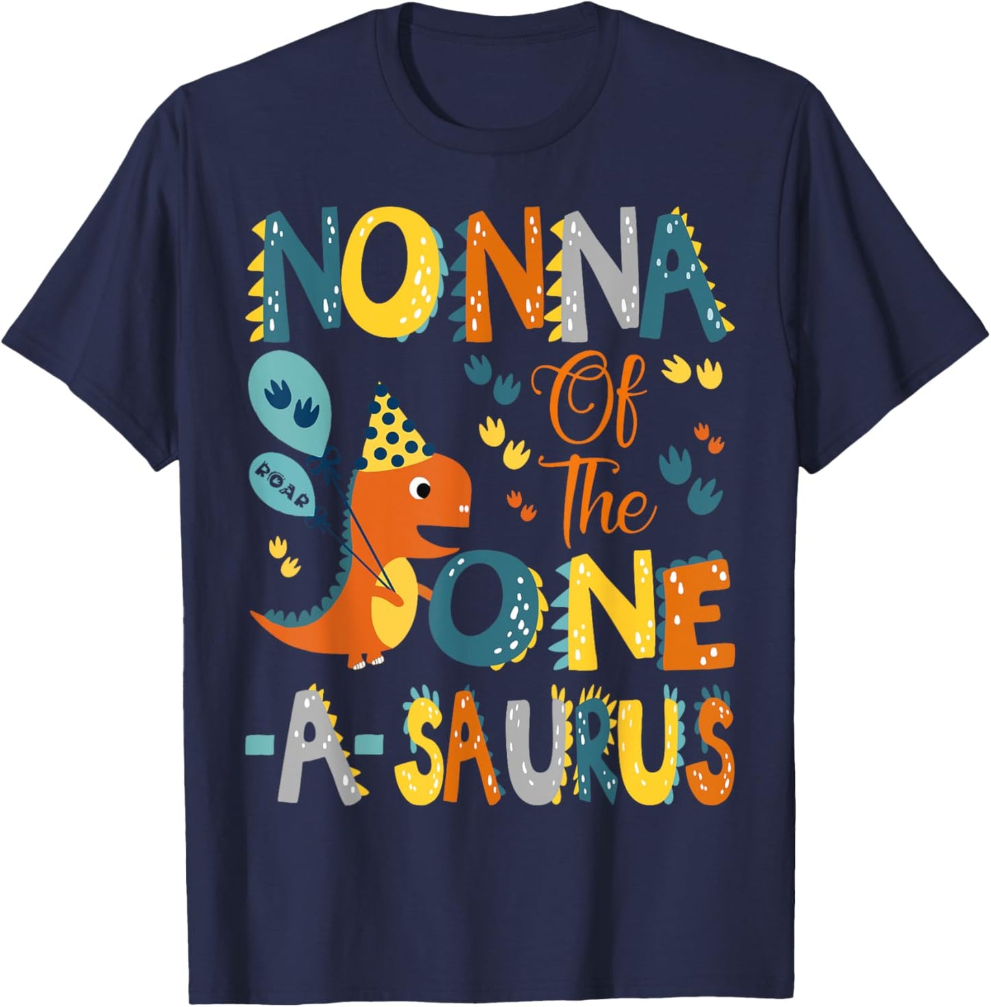Nonna Of The One-A-Saurus 1St Birthday Dinosaur Party T-Shirt - T-Shirt | Navy