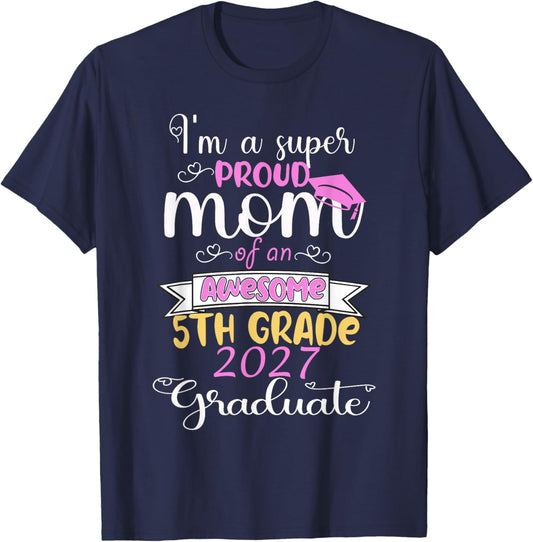 Proud Mom of a 5th Grade Graduate Here I Come Middle School T-Shirt - T-Shirt | Navy