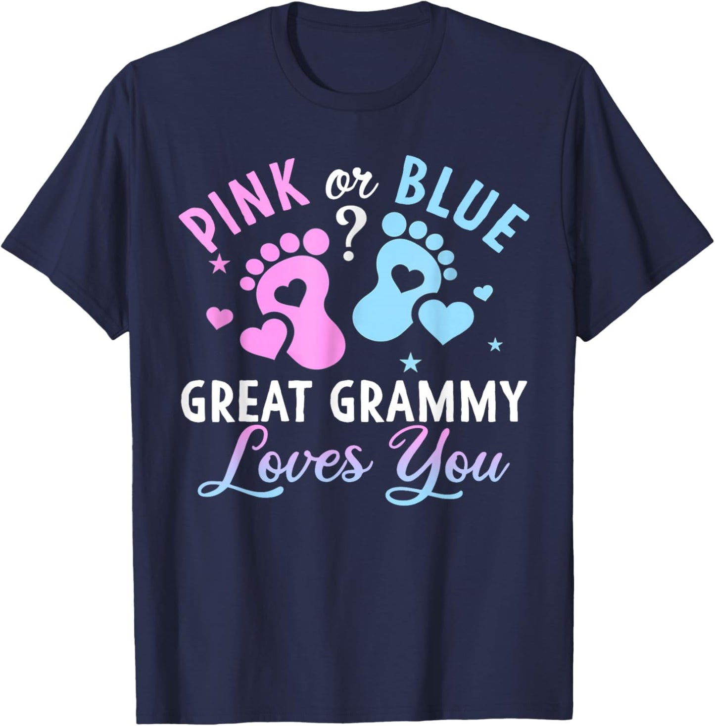 Pink Or Blue Great Grammy Loves You Gender Reveal T-Shirt - T-Shirt | Navy