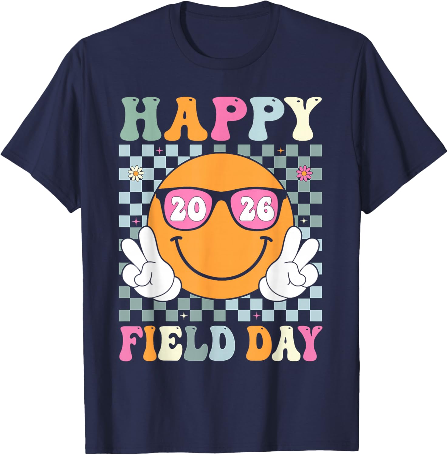 Field Day Fun Day Team Teacher Kids Happy Field Day 2026 T-Shirt - T-Shirt | Navy