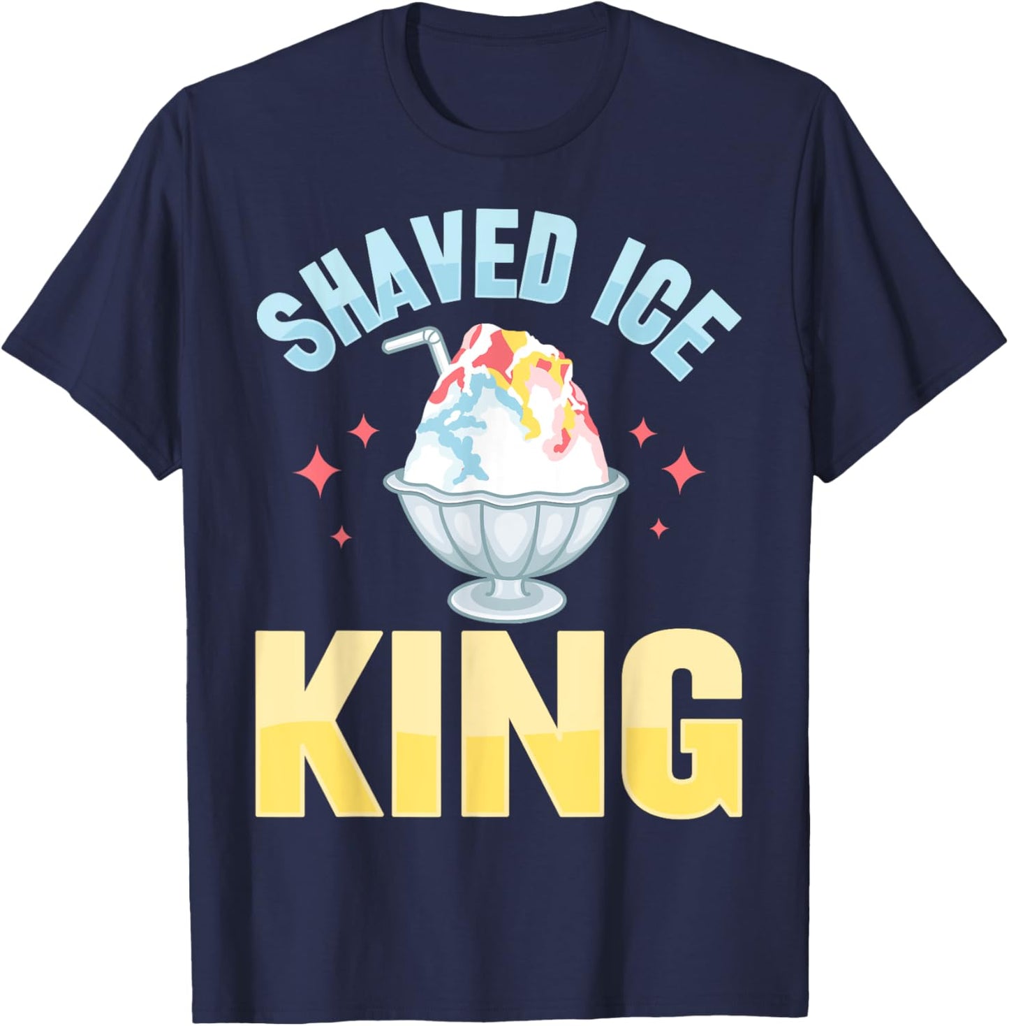 Shaved Ice King Design for a Shave Ice fan T-Shirt - T-Shirt | Navy