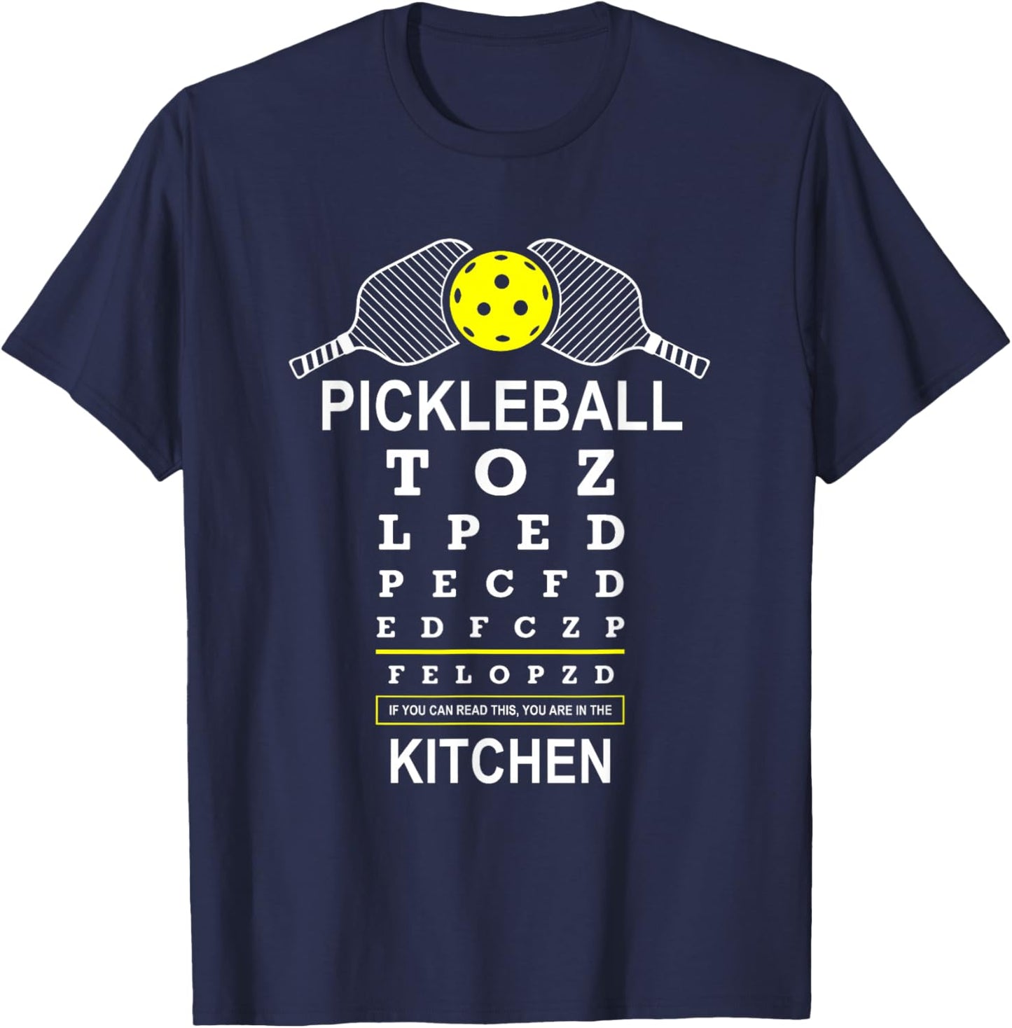 If You Can Read This Stay Out of Kitchen Funny Pickleball T-Shirt - T-Shirt | Navy