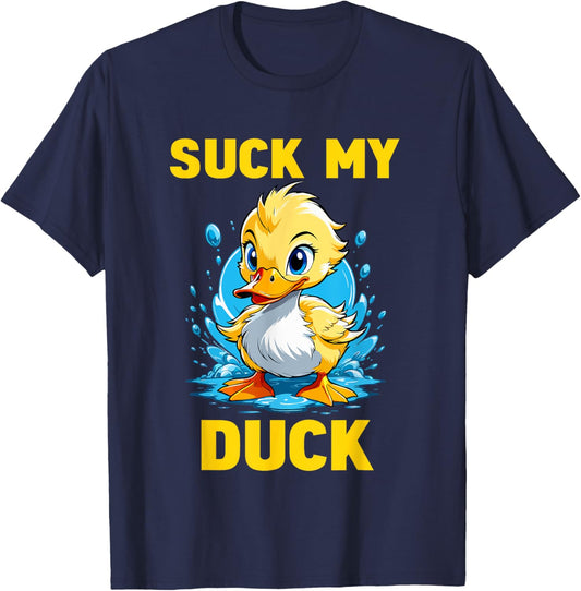 Funny Cute Duck Duckling - Suck My Duck T-Shirt - T-Shirt | Navy