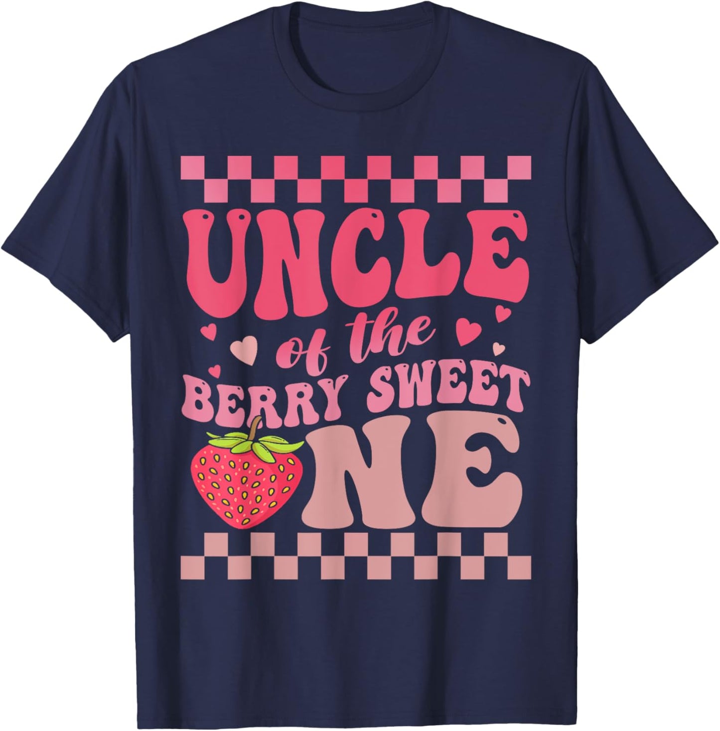 Uncle Of The Berry Sweet One Strawberry First Birthday T-Shirt - T-Shirt | Navy